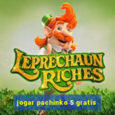 jogar pachinko 5 gratis